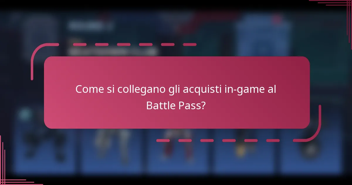 Come si collegano gli acquisti in-game al Battle Pass?