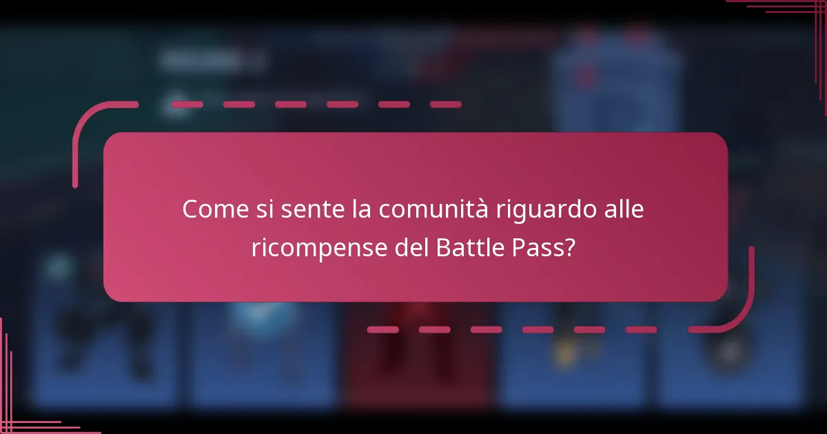 Come si sente la comunità riguardo alle ricompense del Battle Pass?