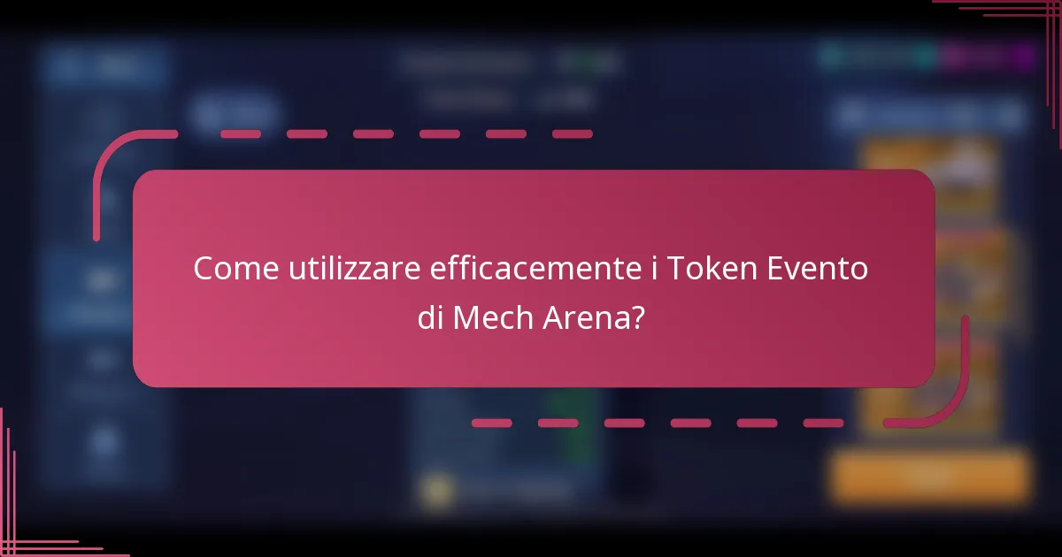 Come utilizzare efficacemente i Token Evento di Mech Arena?