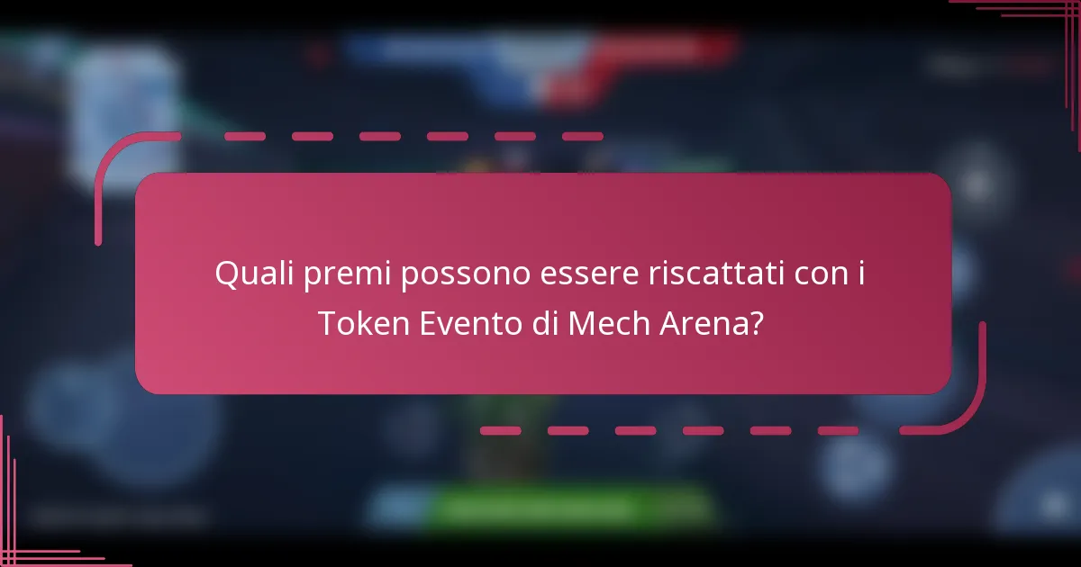 Quali premi possono essere riscattati con i Token Evento di Mech Arena?